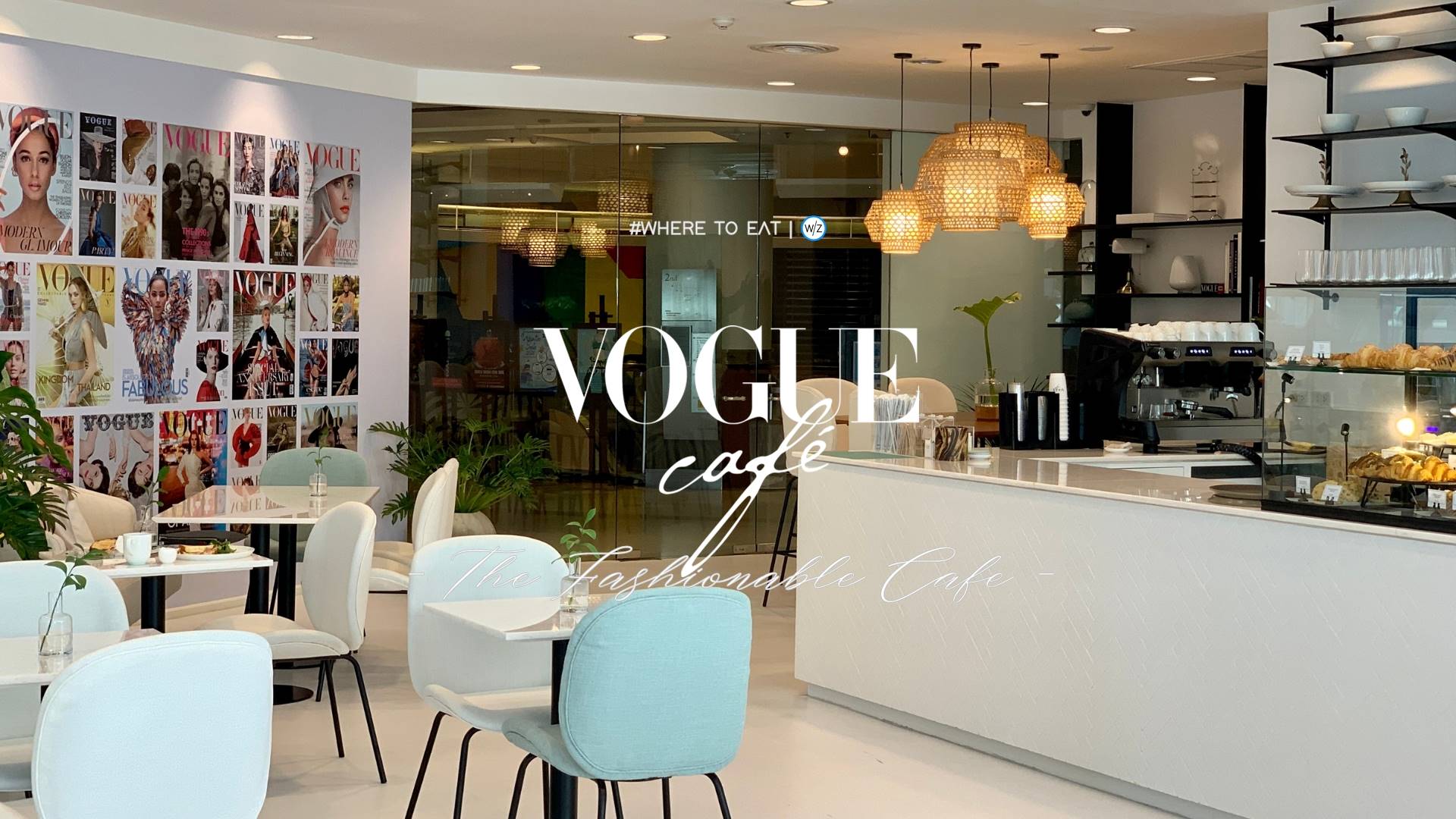 VOGUE CAFE BANGKOK